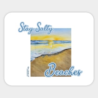 Stay salty Sticker